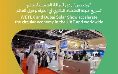 WETEX Dubai is promoting the circular economy in the UAE and the world